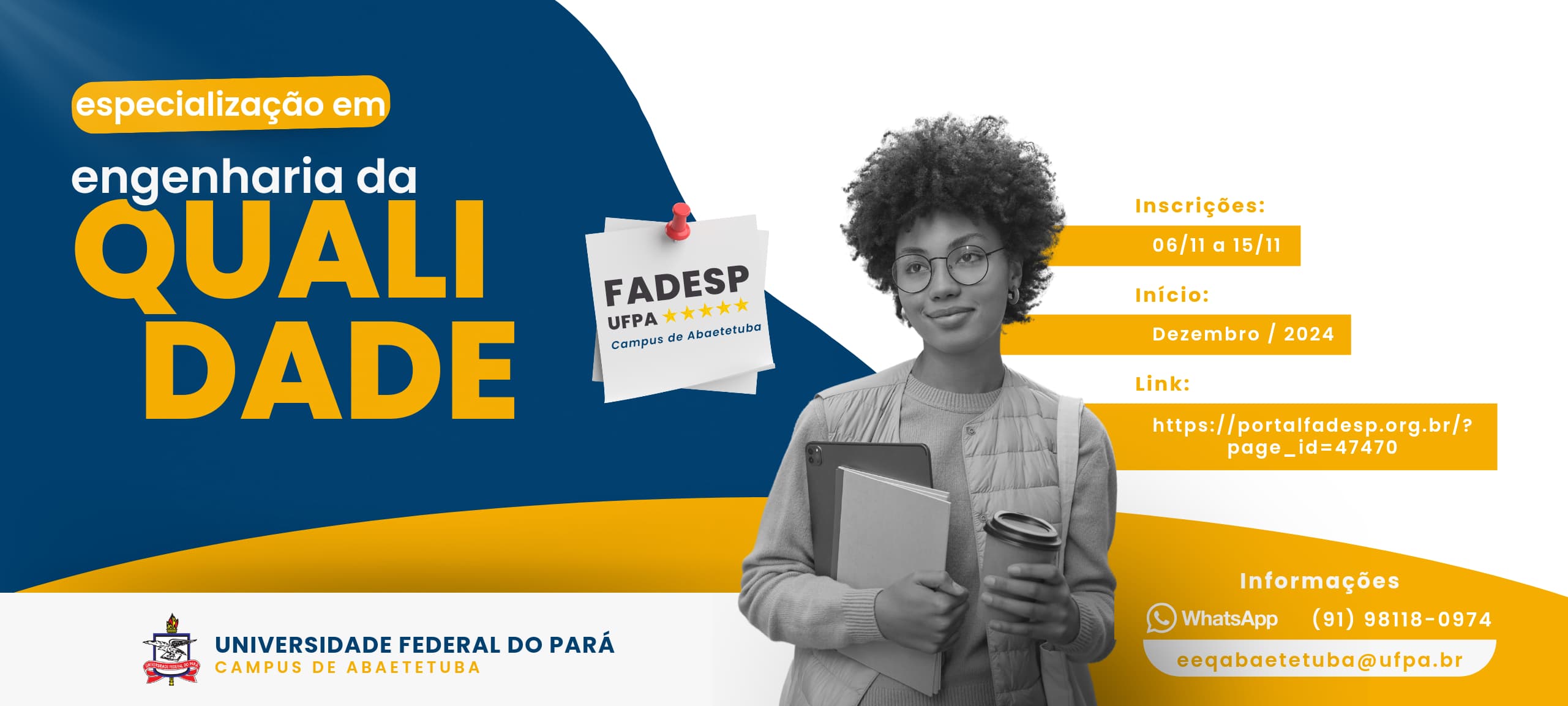 ESPECIALIZAÇÃO EM ENGENHARIA DA QUALIDADE (UFPA - CAMPUS ABAETETUBA) 2024